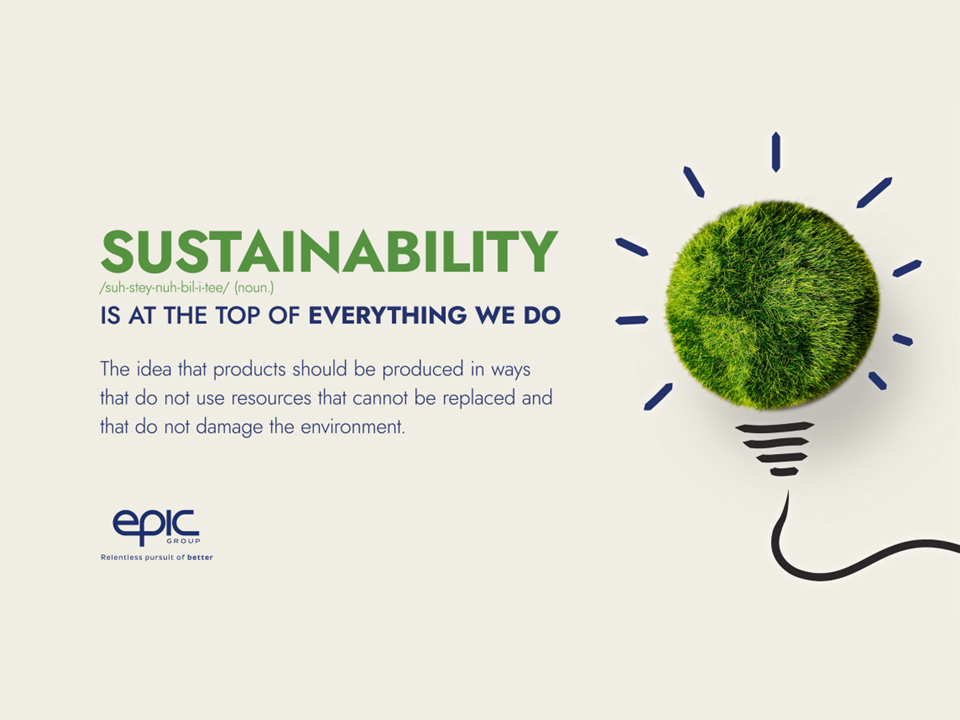 Sustainability is at the Top of Everything We Do